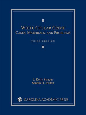 cover image of White Collar Crime: Cases, Materials, and Problems